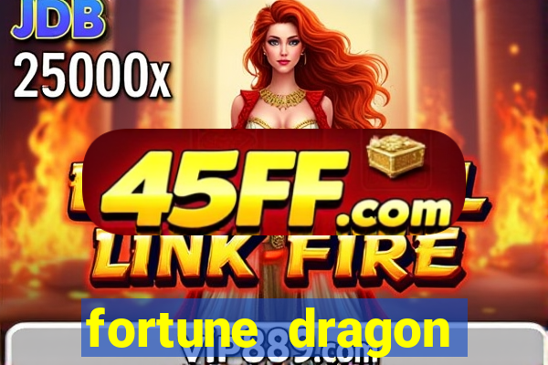 fortune dragon dinheiro infinito